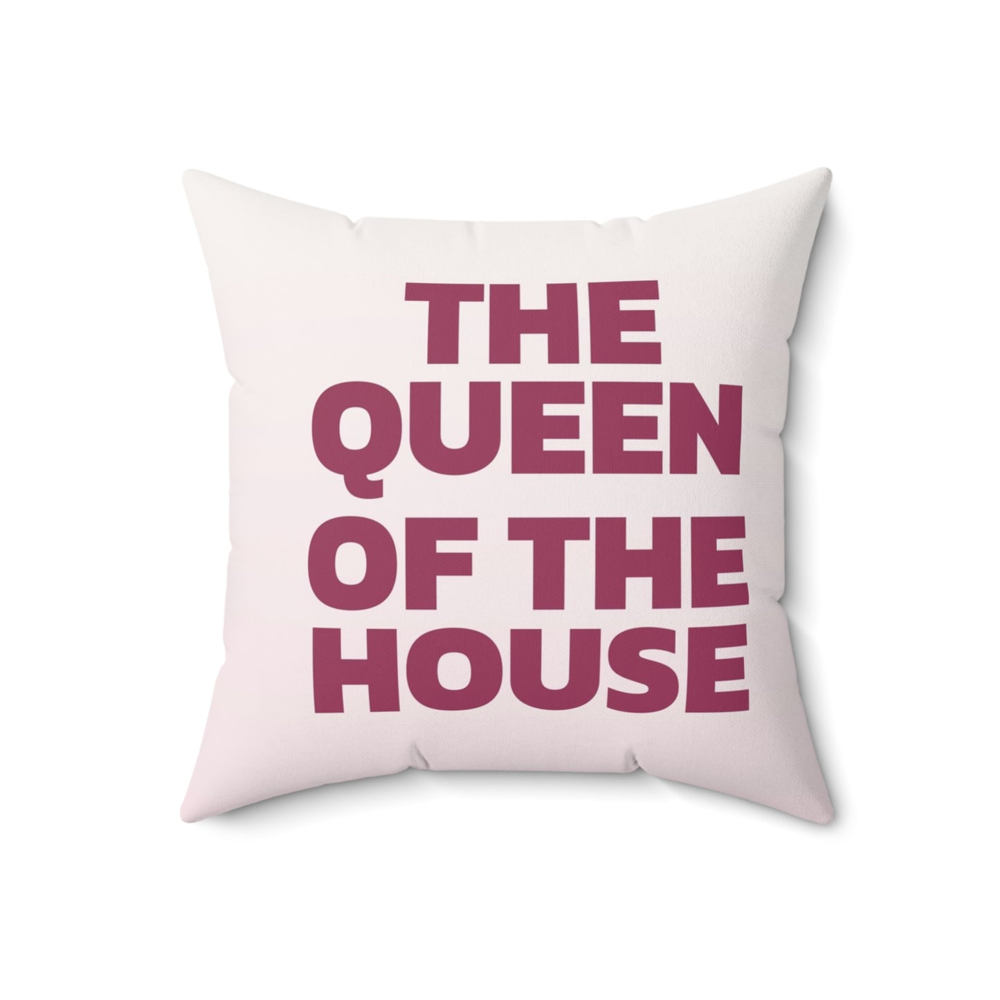 Nursery Pillow — "Queen of the House"
