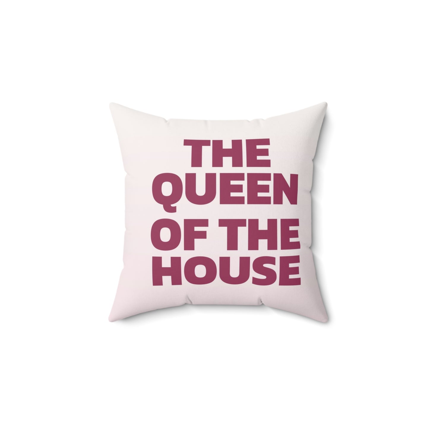Nursery Pillow — "Queen of the House"