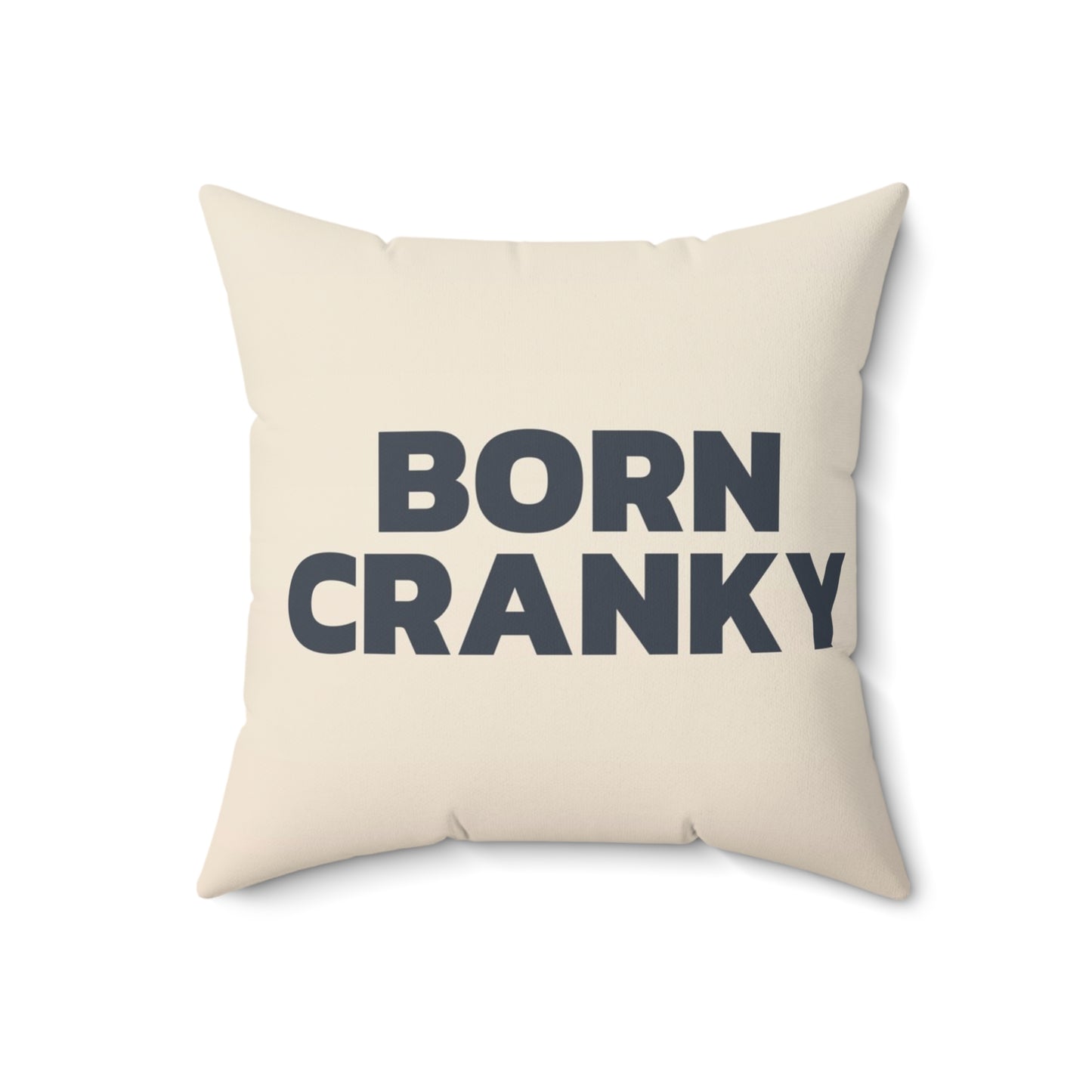 Nursery Pillow — "Born Cranky"