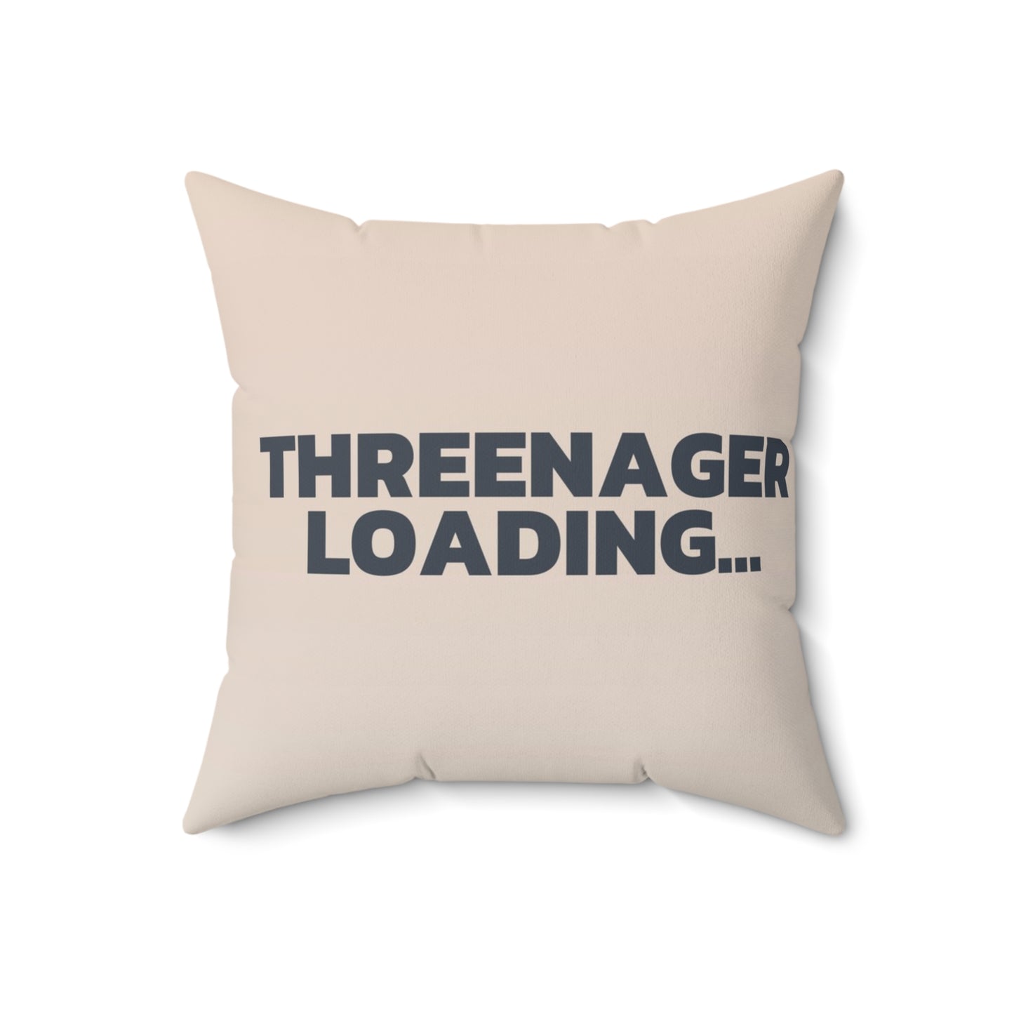 Nursery Pillow — "Threenager"